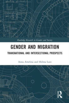 Gender and Migration: Transnational and Intersectional Prospects