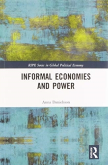 Image for Informal economies and power