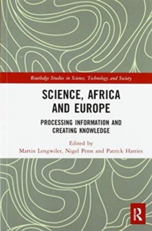 Image for Science, Africa and Europe : Processing Information and Creating Knowledge