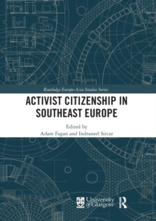 Image for Activist Citizenship in Southeast Europe
