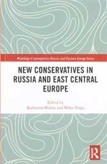 New Conservatives in Russia and East Central Europe