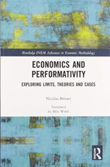 Economics and Performativity: Exploring Limits, Theories and Cases