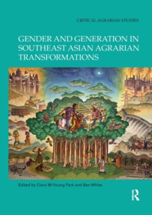 Image for Gender and Generation in Southeast Asian Agrarian Transformations