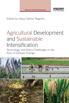 Image for Agricultural development and sustainable intensification  : technology and policy challenges in the face of climate change