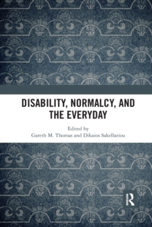 Image for Disability, Normalcy, and the Everyday