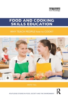 Image for Food and cooking skills education  : why teach people how to cook?
