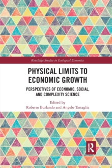 Physical Limits to Economic Growth: Perspectives of Economic, Social, and Complexity Science