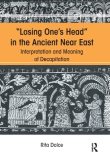 Losing One's Head in the Ancient Near East