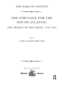 Struggle for the South Atlantic: The Armada of the Strait, 1581-84