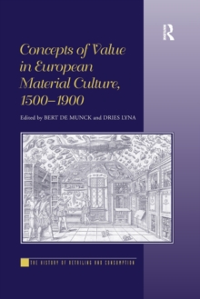 Concepts of Value in European Material Culture, 1500-1900