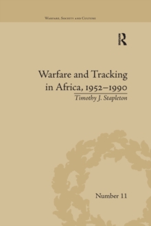 Image for Warfare and Tracking in Africa, 1952–1990