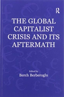 Image for The Global Capitalist Crisis and Its Aftermath