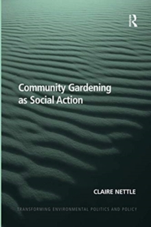 Image for Community Gardening as Social Action