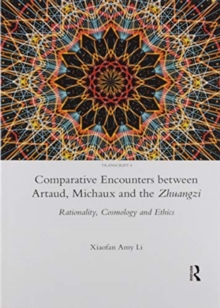 Comparative Encounters Between Artaud, Michaux and the Zhuangzi