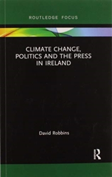 Image for Climate Change, Politics and the Press in Ireland