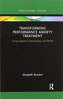 Transforming Performance Anxiety Treatment: Using Cognitive Hypnotherapy and EMDR