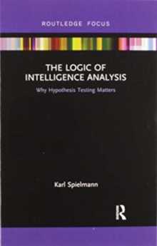Logic of Intelligence Analysis