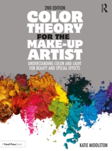 Image for Color theory for the make-up artist  : understanding color and light for beauty and special effects