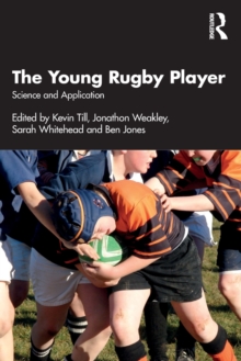 The Young Rugby Player: Science and Application