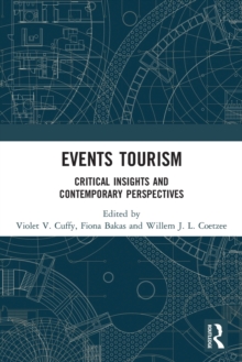 Events Tourism: Critical Insights and Contemporary Perspectives