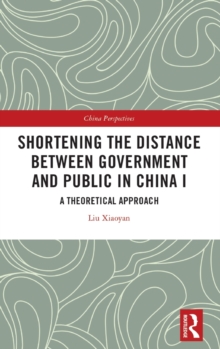 Shortening the Distance between Government and Public in China I