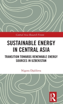 Sustainable Energy in Central Asia: Transition Towards Renewable Energy Sources in Uzbekistan