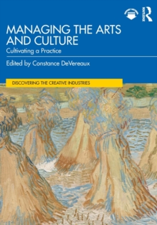 Managing the Arts and Culture: Cultivating a Practice