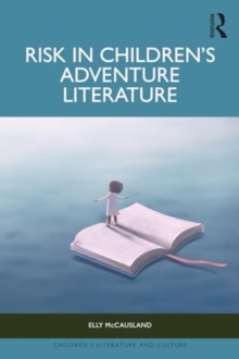 Image for Risk in children's adventure literature