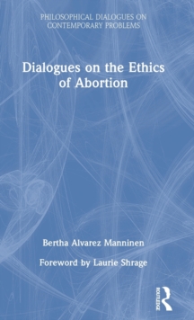 Image for Dialogues on the Ethics of Abortion