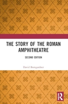 Image for The story of the Roman amphitheatre
