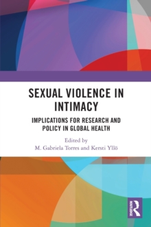 Sexual Violence in Intimacy: Implications for Research and Policy in Global Health