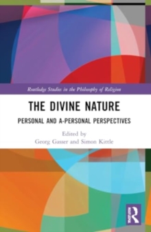 The Divine Nature: Personal and A-Personal Perspectives