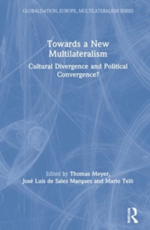 Towards a New Multilateralism