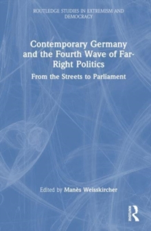 Image for Contemporary Germany and the Fourth Wave of Far-Right Politics