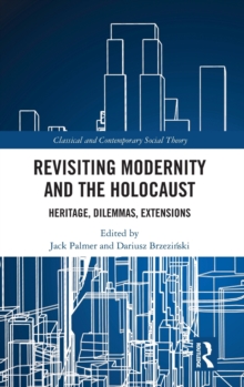 Image for Revisiting Modernity and the Holocaust