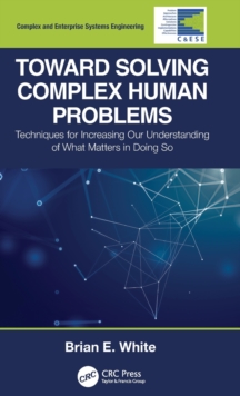 Toward Solving Complex Human Problems
