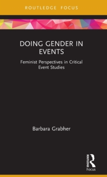 Image for Doing gender in events  : feminist perspectives in critical event studies