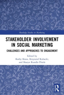 Stakeholder Involvement in Social Marketing: Challenges and Approaches to Engagement