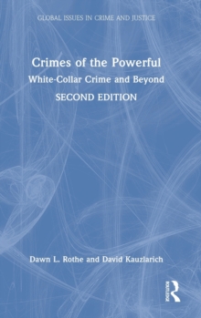 Crimes of the Powerful: White-Collar Crime and Beyond