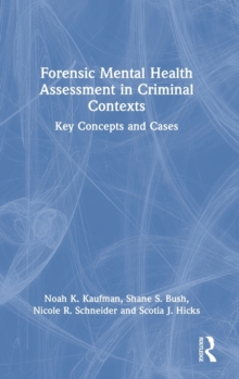 Forensic Mental Health Assessment in Criminal Contexts: Key Concepts and Cases