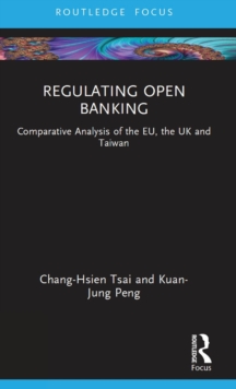 Regulating Open Banking: Comparative Analysis of the EU, the UK and Taiwan