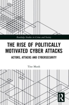 Image for The Rise of Politically Motivated Cyber Attacks