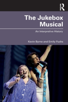 The Jukebox Musical: An Interpretive History