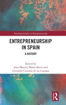 Entrepreneurship in Spain: A History