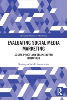 Evaluating Social Media Marketing: Social Proof and Online Buyer Behaviour