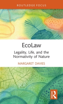 EcoLaw: Legality, Life, and the Normativity of Nature