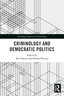 Criminology and Democratic Politics