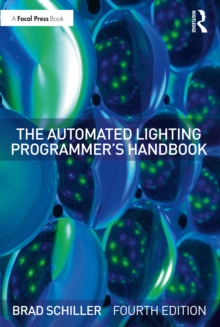 The Automated Lighting Programmer’s Handbook
