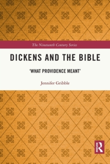 Dickens and the Bible: ‘What Providence Meant’