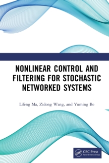 Image for Nonlinear control and filtering for stochastic networked systems